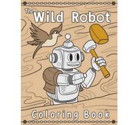 Coloring Book: Beautiful Coloring Wi-lds Robot Pages For All Fans