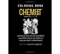 Coloring Book: chemistry women s chemistry - 59 pages - 8 x 10 inches