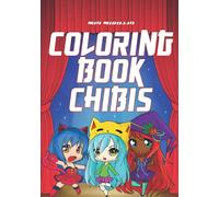 Coloring book chibis: Kawaii Japanese Anime and Manga Figures for Fans and Otakus