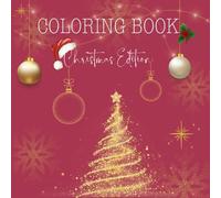 Coloring Book Christmas Edition: Coloring Book for Adults