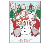 Coloring Book Christmas Gnomes: Santa's companions to color for children and teenagers