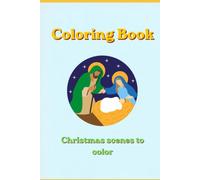 Coloring Book: Christmas scenes to color