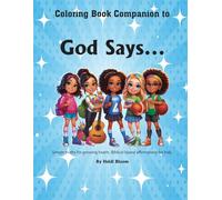 Coloring book companion to the book, God Says...: Simple truths for growing hearts. Biblical based affirmations for kids.