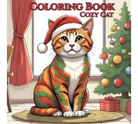 Coloring Book Cozy Cat: Cute Christmas Pattern Cats for Kids Ages 4-10 | 30 Festive Holiday Pages