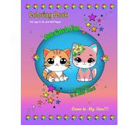Coloring Book Cute Cats in Fun - Adventure in Blue Star for girls 103 pages age for 4 - 10 years: Children Creative Drawing Book | Cute Cats coloring ... adorable cats for girls | Book for cat lover