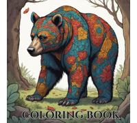 COLORING BOOK: Everything you can find in nature to relax, color and unwind