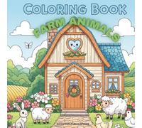 Coloring Book Farm Animals: Educational and Fun Coloring book with Farm Animals and Alphabets for Preschool and School Going Children aged 2+