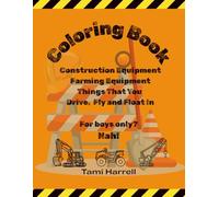 Coloring Book: Farm Equipment Construction Equipment