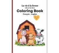 Coloring book- FARM - FRENCH - ENGLISH (Coloring book - Livre de coloriage - Tout petits)