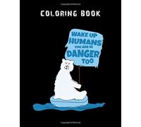 Coloring Book: fight climate change activist protest slogan gift - 150 pages - 8 x 10 inches