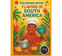 Coloring book FLAVORS OF SOUTH AMERICA: Keep it simple