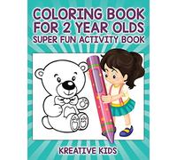 Coloring Book For 2 Year Olds Super Fun Activity Book