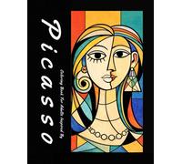 Coloring Book For Adults Inspired By Picasso: 75 Unique Cubist Illustrations and Abstract Portraits for Mindfulness and Stress Relief