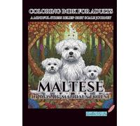 coloring book for adults Maltese in mosaic mandala forest: a mindful stress relief grey scale journey
