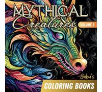 Coloring Book for Adults: Mythical Creatures Volume 1 | Gabu's Coloring Books