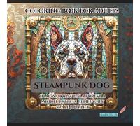 coloring book for adults steampunk dog in mosaic mandala forest: a mindful stress relief grey scale journey