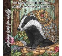 coloring book for adults steampunk wildlife in mosaic mandala forest: a mindful stress relief grey scale journey