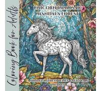 coloring book for adults unicorn in mosaic mandala forest: a mindful stress relief grey scale journey