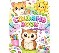 Coloring Book: For Ages 3+ | Easy and Fun Coloring Pages for Toddlers and Preschool Kids | 8.5 x 11 inch | Cute Animals, Objects, and Fun Learning Pages | Simple Big Outline Designs for Little Hands