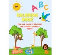 Coloring Book for Children Aged 2 to 3: "Alphabet and Animals": Great fun combined with learning for the youngest,