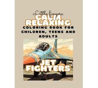 Coloring Book For Children, Teens And Adults: Jet Fighters