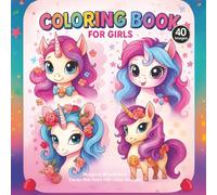 Coloring book for girls: Magical 40 unicorns | Clean fine lines with clear images Z | Easy to draw easy to follow | Excellent gift for little girls to enjoy their leisure time