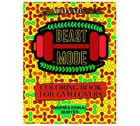 Coloring Book For Gym Lovers Inspirational Quotes: 20 Large Print Abstract Pattern Backgrounds Positive Vibes and Affirmations Anit Stress Coloring ... QUOTES FOR GYM LOVERS&MOTIVATION