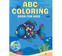 Coloring Book For Kids 2-4: Toddler Coloring Pages / Kids ages 2-4, 3-5/ ABC Learning Book / Preschool Coloring Book