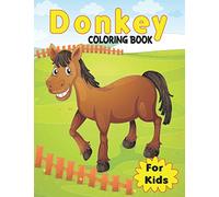 Coloring Book For Kids: 50 Simple And Fun Designs With Donkey For Kids : Ages 2-4 , 4-8
