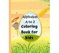 Coloring Book for kids ( Alphabat A to Z ) :: Little kids ( 3-9) age coloring book with fun activity writing : just like A for Apple drawing coloring and written (Awasome Coloring Book for kids)