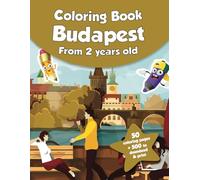 Coloring book for kids - Budapest (from 2 years old): 50 coloring pages + 500 to download & print!