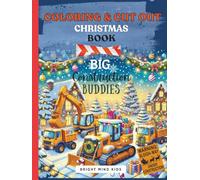 Coloring book for kids | Christmas COLORING and CUT OUT Book BIG Construction Buddies: excavator digger crane bulldozer dump truck christmas ornaments
