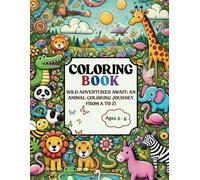 COLORING BOOK FOR KIDS: Coloring Journey for Ages 3-6 (Preschool to Early Elementary)