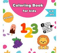 Coloring book for kids: Fun and easy coloring book for kids ages 4-8: animals, birds, fruits, toys, clothes, and alphabet letters