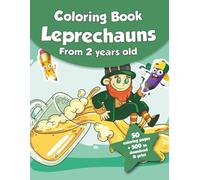 Coloring book for kids - Leprechauns (from 2 years old): 50 coloring pages + 500 to download & print!