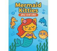 Coloring Book For Kids Mermaid Cats: Coloring book for kids with illustrations of sweet cat-mermaids and sea animals
