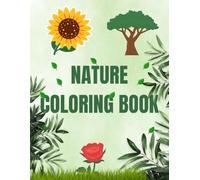 Coloring Book for Kids: Nature Coloring Adventure | Flowers and Plants | Learn and Explore