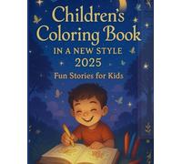 Coloring Book for Kids New Ways 2025: "A modern coloring experience with creative twists, designed to spark imagination in every young artist."