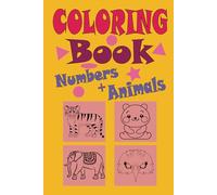 Coloring Book For Kids with Down Syndrome and Brain Delay, Aged 3-6.: For Proper Development Of Brain, Contains Numbers, Asian Animals, Reptiles, Birds.