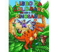 Coloring Book for Kids: with Piko and the Dinosaurs: Color, discover, and have fun with Piko and his prehistoric friends!