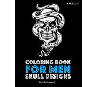 Coloring Book For Men: Skull Designs: Black Background