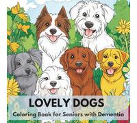 Coloring Book for Patients with Dementia. Dogs Coloring Book: Large Print. 20 Popular Dog Breeds