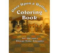 Coloring Book for Sleepy Time Snuggles (Once Upon a Hollow)