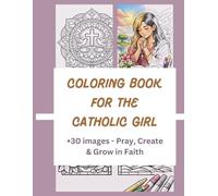 Coloring Book for the Catholic Girl (The Cozy Girl Coloring Collection)