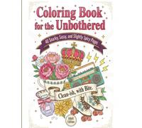 Coloring Book for the Unbothered