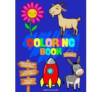 Coloring Book For Toddlers # 1: Large and Simple Images of Things and Animals to Color and Learn. Designed For Toddlers ages 1+ (Coloring Books For Toddlers)