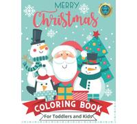 Coloring Book for Toddlers and Kids : Merry Christmas: Over 50 Fascinating Designs | Large Print A4 Doodles, Snowman, Santa, Trees, Owls, Penguins, Easy Mandalas & Much More!