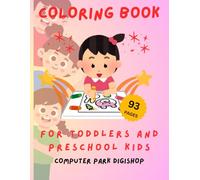 Coloring Book for Toddlers and Preschool Kids : Fun and Easy Big Coloring Book: Fun and Easy Coloring Book for Toddlers Ages 1-3 and Preschool Kids ... and Everyday Objects for Early Learning