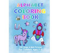 Coloring Book for Toddlers: Fun & Easy A-Z Alphabet Coloring for Kids Ages 2-5 (~SmartKid~)