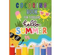 Coloring book for toddlers: Hello summer (Coloring Books Collection)